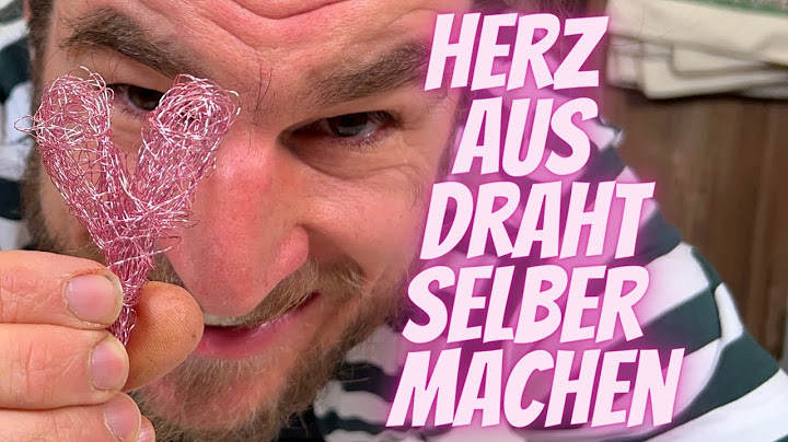 Herz aus Draht selber machen - Bastel Anleitung vom Profi für ein spezielles Herz