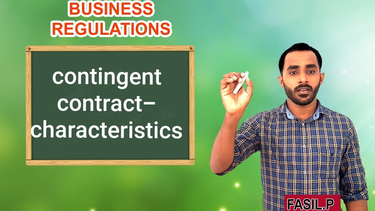 Contingent  contract-characteristics