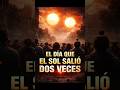 El día que el Sol salió DOS veces 😳☀️ (nadie entendía esto)