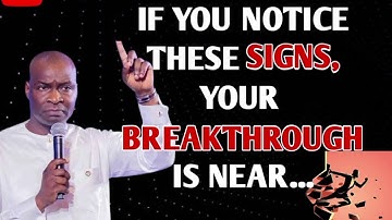 IF YOU NOTICE THESE SIGNS, YOUR BREAKTHROUGH IS NEAR || APOSTLE JOSHUA SELMAN