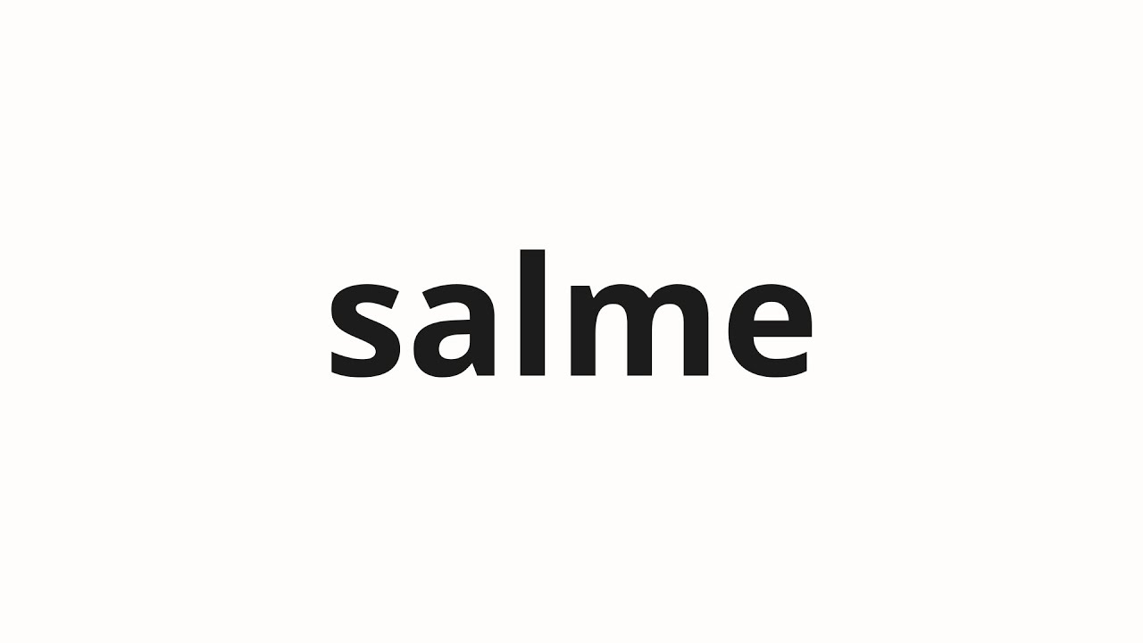 How To Pronounce Salme In Life In Korean YouTube how-to-pronounce-salme-in-life-in-korean-youtube
