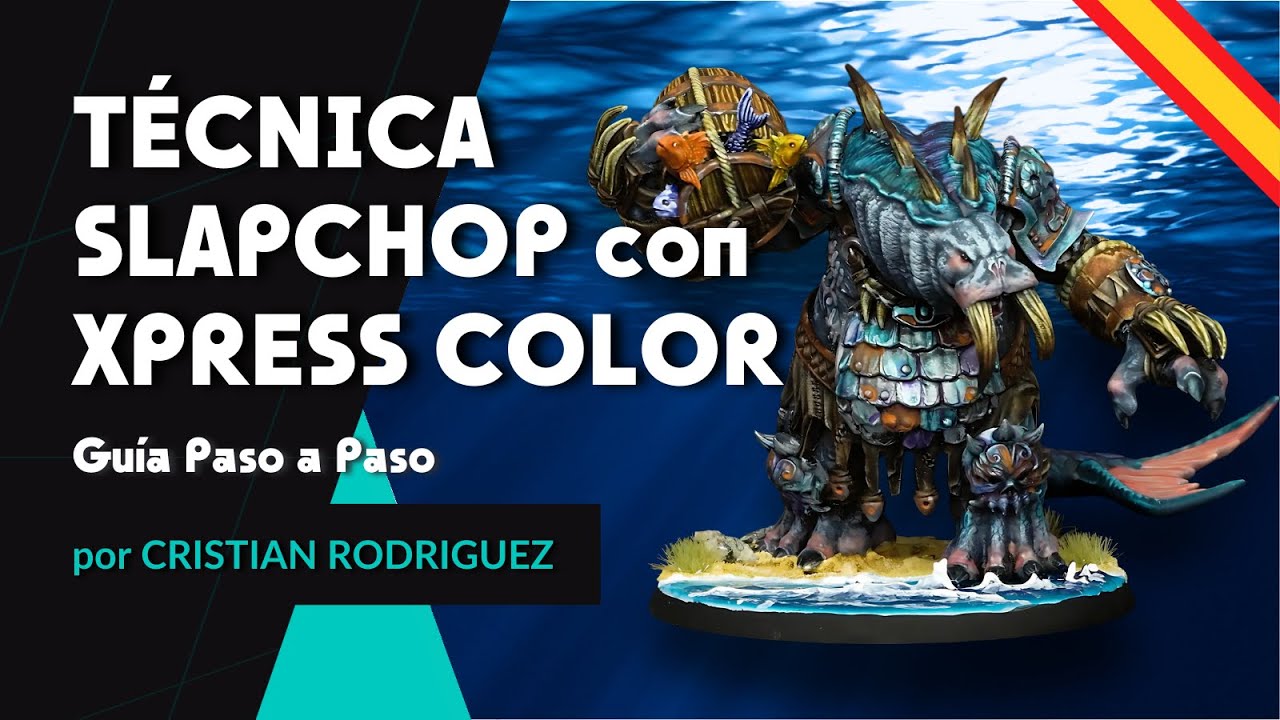 🇪🇸 TÉCNICA SLAPCHOP con XPRESS COLOR | Guia de Pintura Completa Figura + Armadura 🦭🌊🖌️