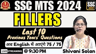 SSC MTS 2024 | FILLERS | Last 10 Previous Years Questions | अब English में आएंगे 75/75 Shivani Solan