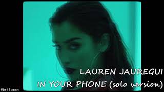 Lauren Jauregi - In Your Phone (solo version)