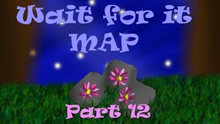 Wait for it | Part 12 | For DariaFireStar