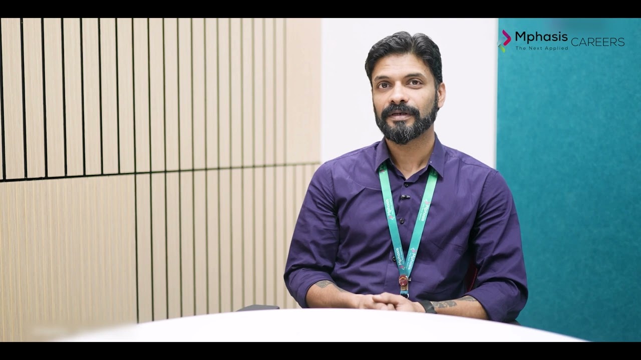 Careers at Mphasis: Listen to Mphasians talk about what they do at work