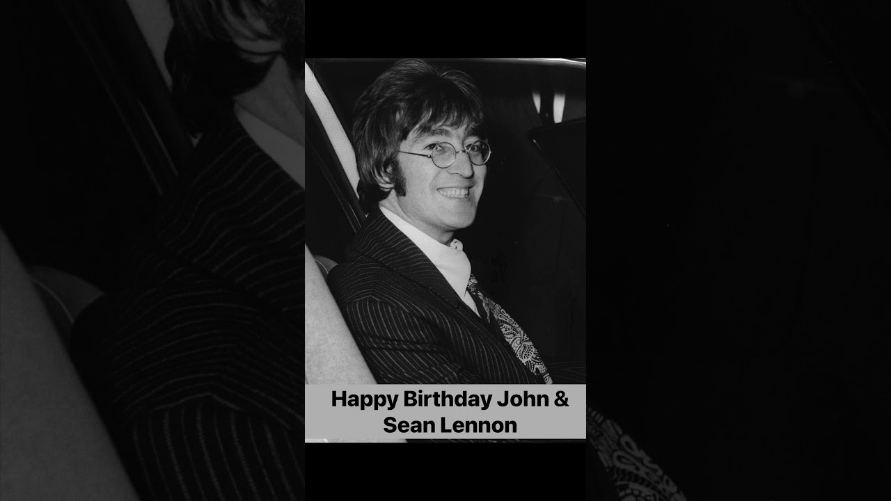 Happy Birthday John \u0026 Sean Lennon! #beatles #johnlennon - YouTube, image size:1280x720