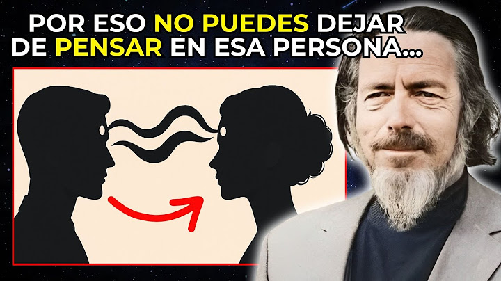 ELEGIDO, Este Es El REAL MOTIVO Por El Cual NO PUEDES Dejar De Pensar En Esa PERSONA | Alan Watts