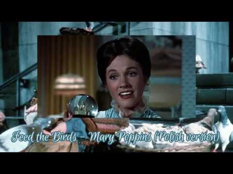 Feed the birds - Mary Poppins (Polski/Polish dub)