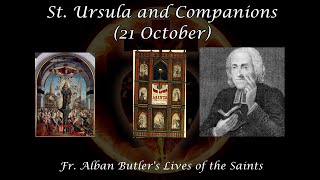 St. Ursula & Her Companions, Virgins And Martyrs 21 October Butlers Lives Of The Saints