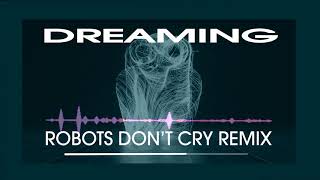 JEAN MICHEL JARRE - ROBOTS DONT CRY REMIX BY DREAMING