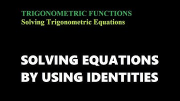 Trigonometric Equations Part2 | Basic Identities
