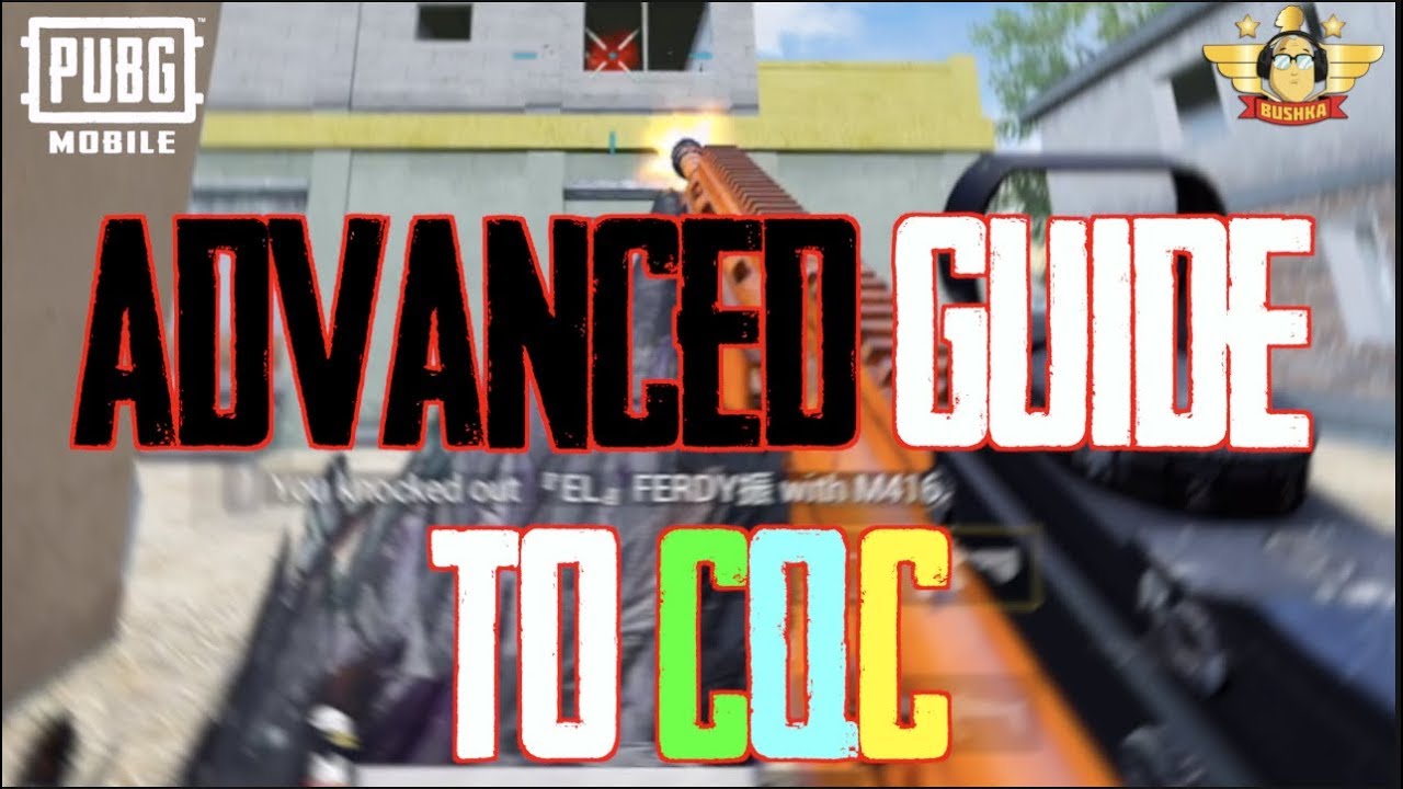 ADVANCED GUIDE TO CQC PUBG MOBILE HOW TO WIN GUNFIGHTS