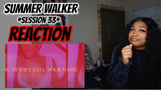Summer Walker - Session 33 [Lyric Video] REACTION !