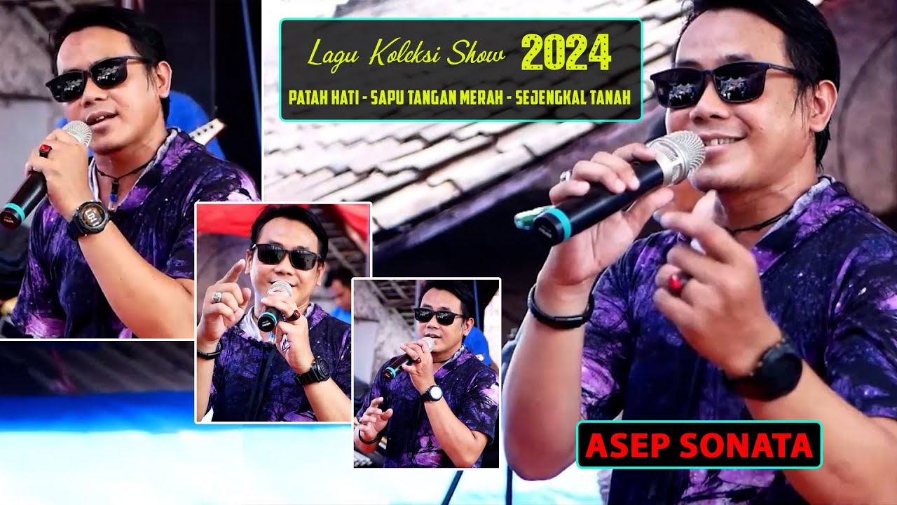ASEP SONATA 2024 [ PATAH HATI - SAPU TANGAN MERAH - SEJENGKAL TANAH ]