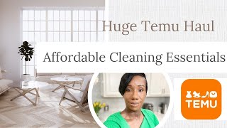 Huge Temu Haul|My Favorite Products|Affordable Cleaning Essentials