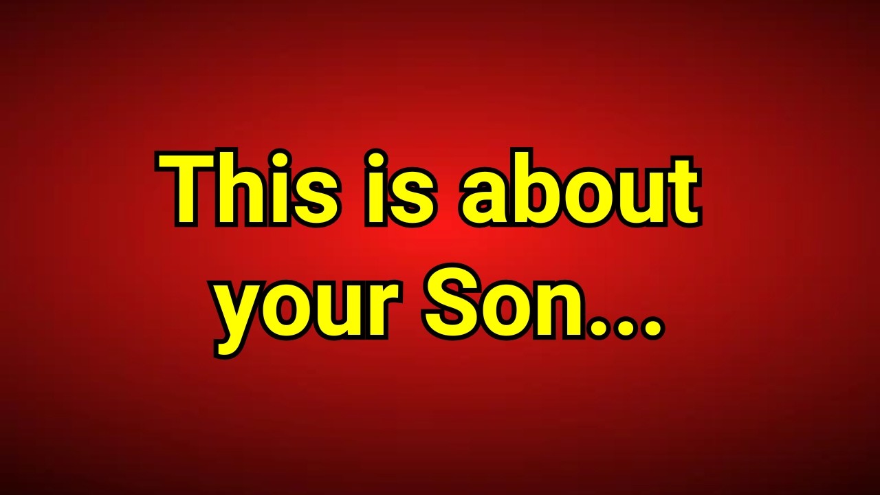 This is about your Son... God Message Today #godmessage #godsword #godsays