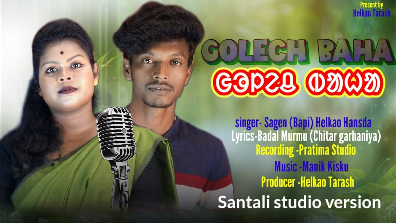 LAFANG DAR  RE GULACH BAHa //SANTALI STUDIO VARSION2025-26//SAGEN(BAPI)& HELKAO HANSDA 