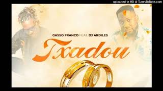 Gasso Franco - Txadou (feat. DJ Ardiles)