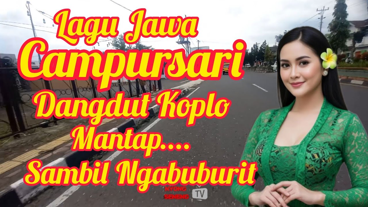 Lagu Jawa Campursari Didengarkan Sambil Nunggu Buka Puasa
