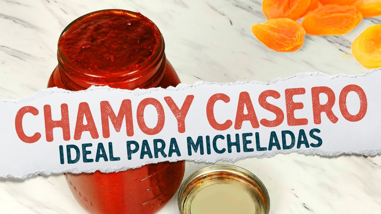 💥 Chamoy Casero para Micheladas