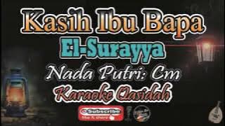 Kasih Ibu Bapa Karaoke (El-Surayya) | Nada Putri (Cm) - Karaoke Islamic Music