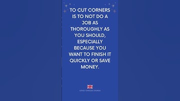 ADVANCED ENGLISH IDIOM | To cut corners meaning | Lovely English Stories #englishidioms #idioms