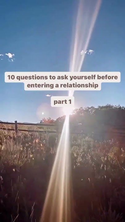 questions-to-ask-before-entering-a-relationship-youtube