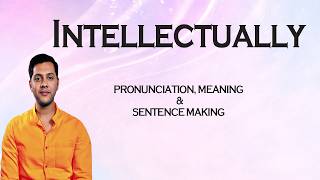 Intellectually  Meaning u0026 pronunciation word world   dictionary