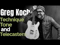 GREG KOCH | His Techniques, Gear & Wisdom For Musicians