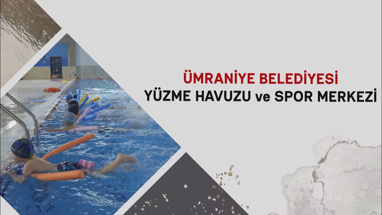 ÜMRANİYE BELEDİYESİ YÜZME HAVUZU VE SPOR MERKEZİ