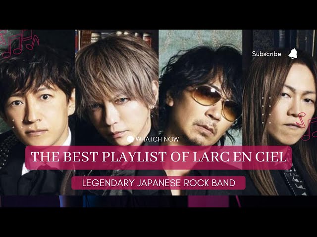 THE BEST PLAYLIST OF L'ARC EN CIEL 2026 | L'ARC EN CIEL フル