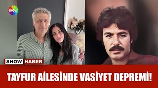 Ferdi Tayfurun Vasiyeti Olay Çıkardı