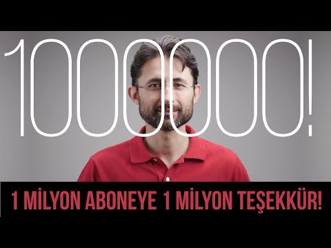 1 Milyon Aboneye 1 Milyon Teşekkür!