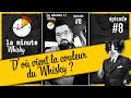 Do vient la couleur du whisky  la minute whisky   pisode 8 