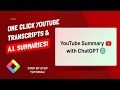 How to summarize any youtube in seconds with transcript using ai  one click