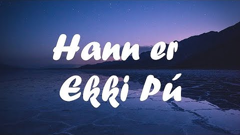 Bríet Hann er ekki þú texti