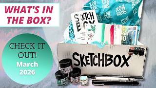 Sketchbox March 2026 Opening & Artwork Review Subscription Art Supplies