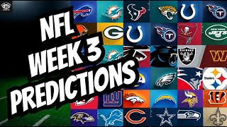 NFL WEEK 3 PREDICTIONS FOR EVERY GAME!
