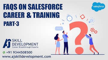 Salesforce Career Guidance & Training FAQS | AJ Skill Development Academy
