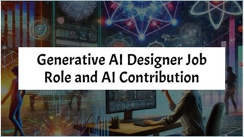 Unlock the Creative Future: A Journey into the Generative AI Designer Role | Innovate with AI