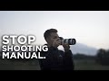 Why You Shouldn&#39;t Shoot In Manual Mode