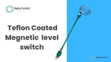 Teflon Coated Magnetic level switch | Chemical tank Application | RadicalTechArt I RadicalTalks I