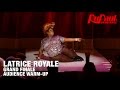 Latrice royale audience warmup grand finale  12 days of crowning rupauls drag race season 7