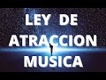 ACTIVA LA LEY DE ATRACCION - MUSICA PARA ATRAER ABUNDANCIA