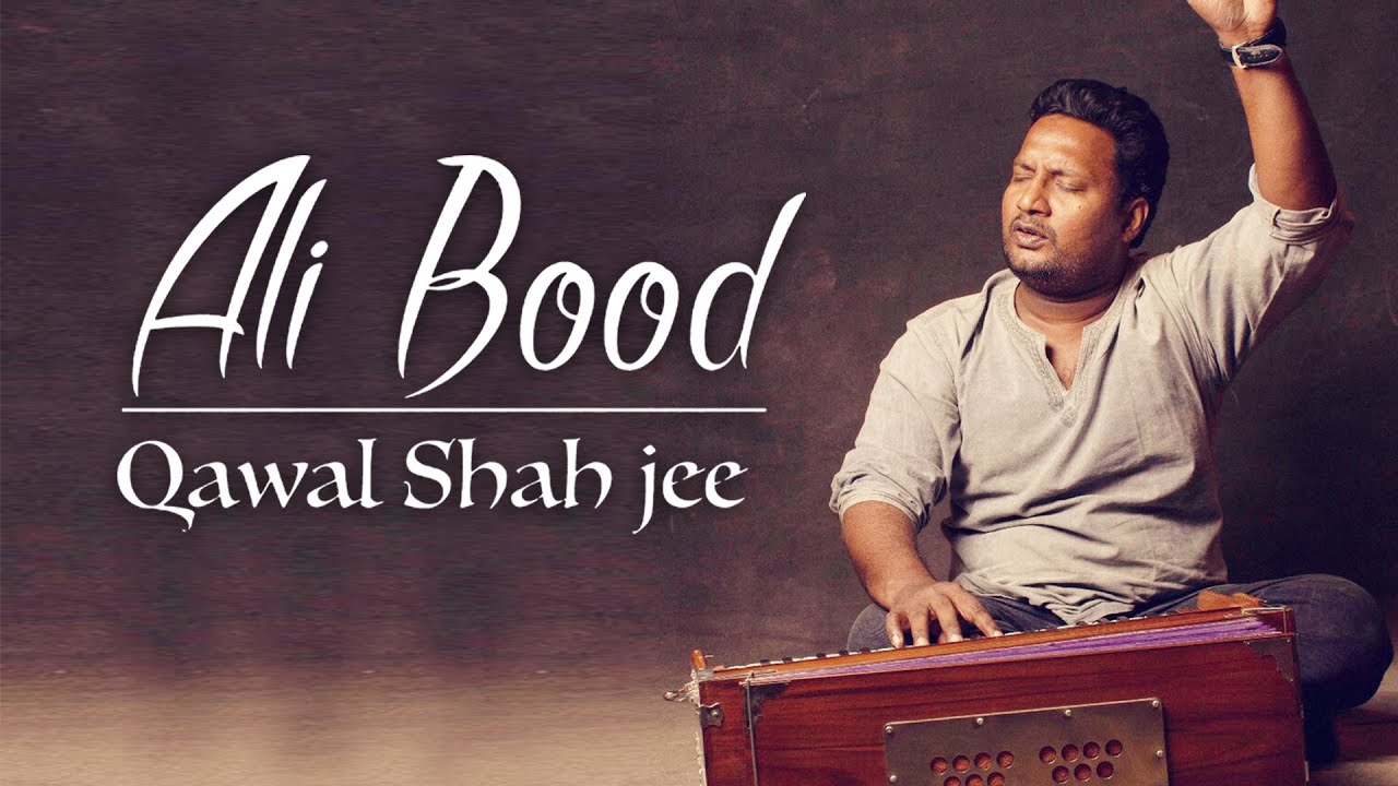 Qawal Shah Jee | Ali Bood | Kalam Shams Tabrez | Official Music Video