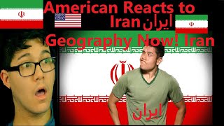 American Reacts to Iran | Geography Now! Iran | Reaction