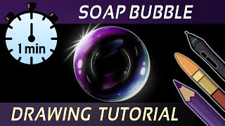 1min SOAP BUBBLE Drawing Tutorial