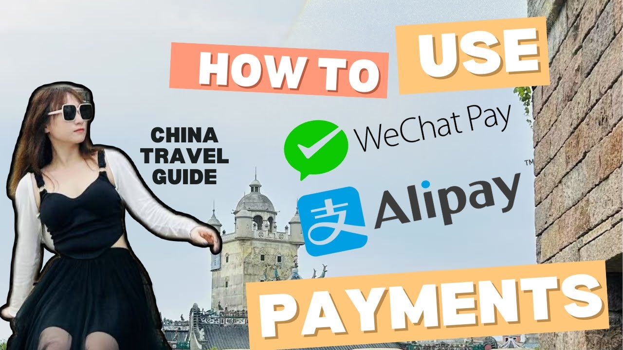 2025 China Travel Guide: How to Use WeChat & Alipay for Payments # ...