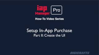 IAP Manager Pro: Setup In-App Purchase Part II